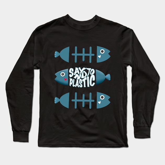 Say No To Plastic Ocean Lover Long Sleeve T-Shirt by Oceanutz